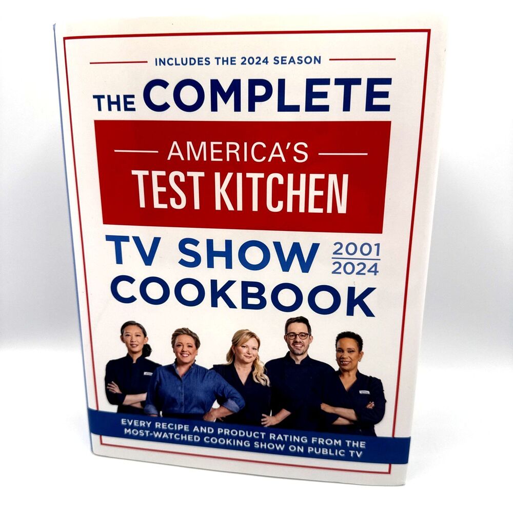 The Complete America’s Test Kitchen TV Show Cookbook 2001–2024: 1280 pages, HB